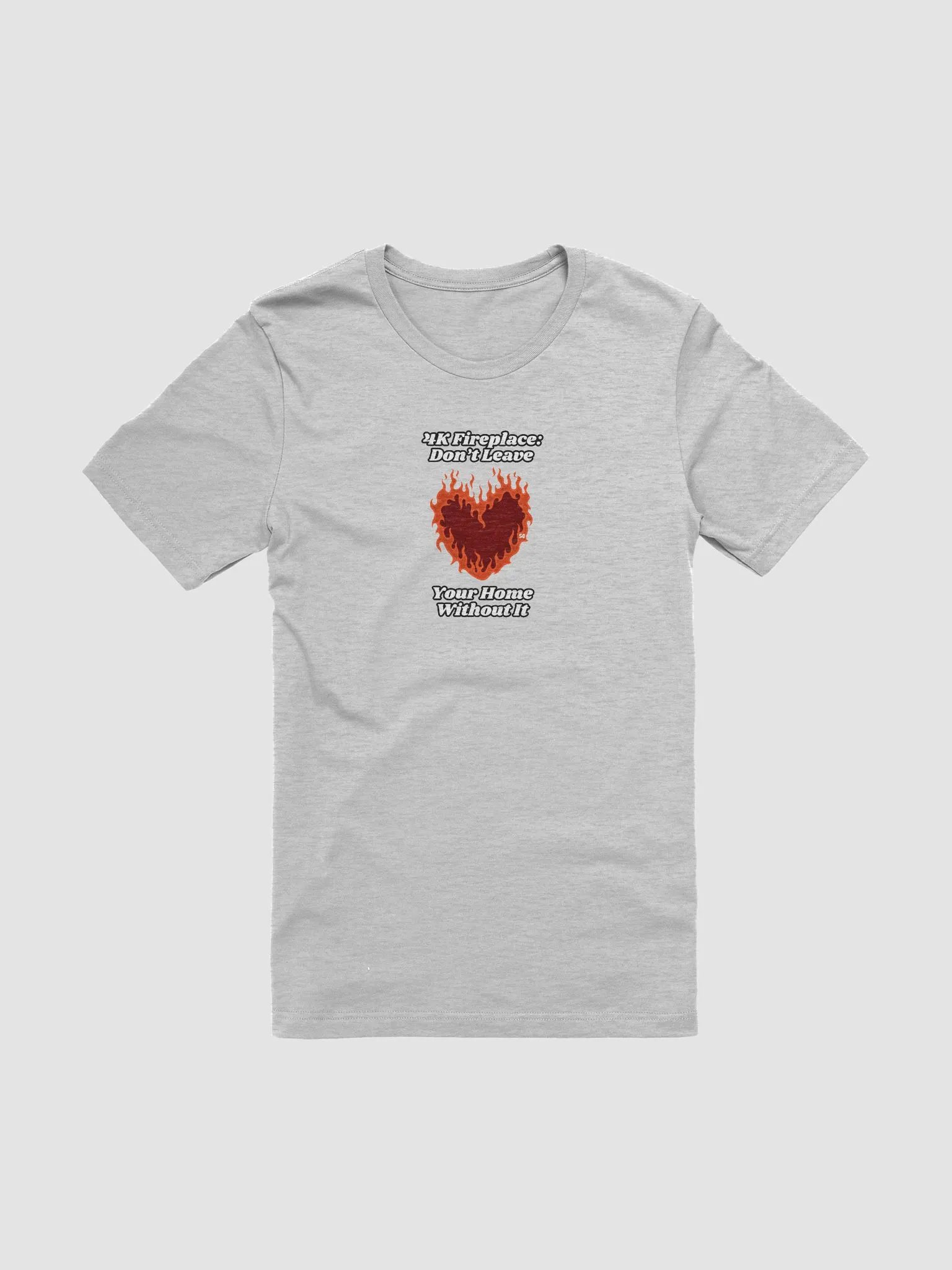 Flaming Heart - 4K Fireplace: Don't Leave Your Home Without It | Tee product image (1)