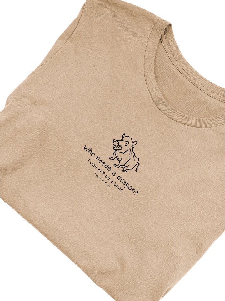 Dragon? I was crit by a boar | Gaming Tee product image (1)