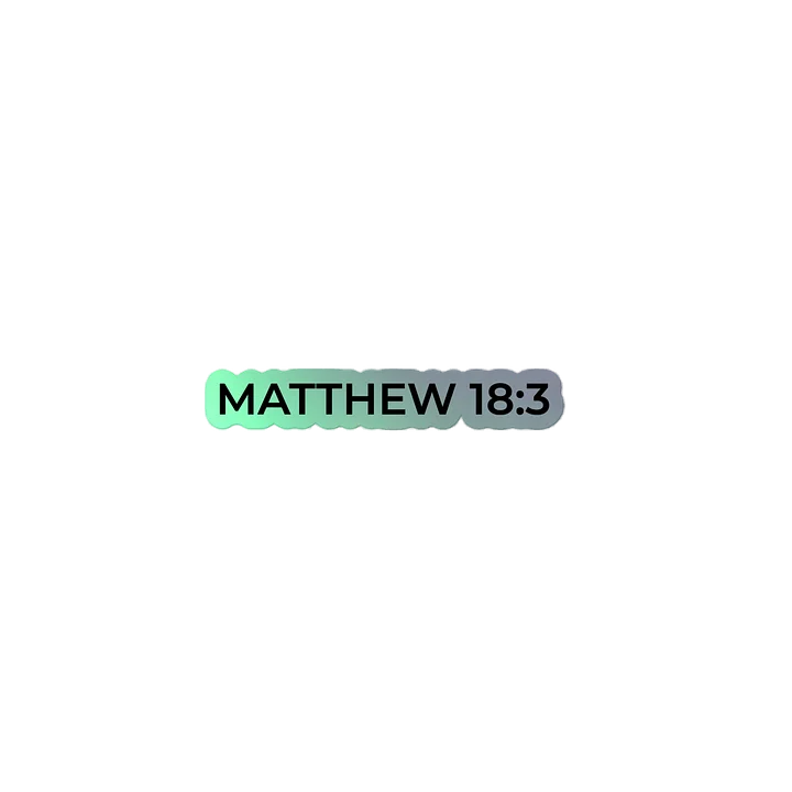 Matthew 18:3 - Sticker product image (2)