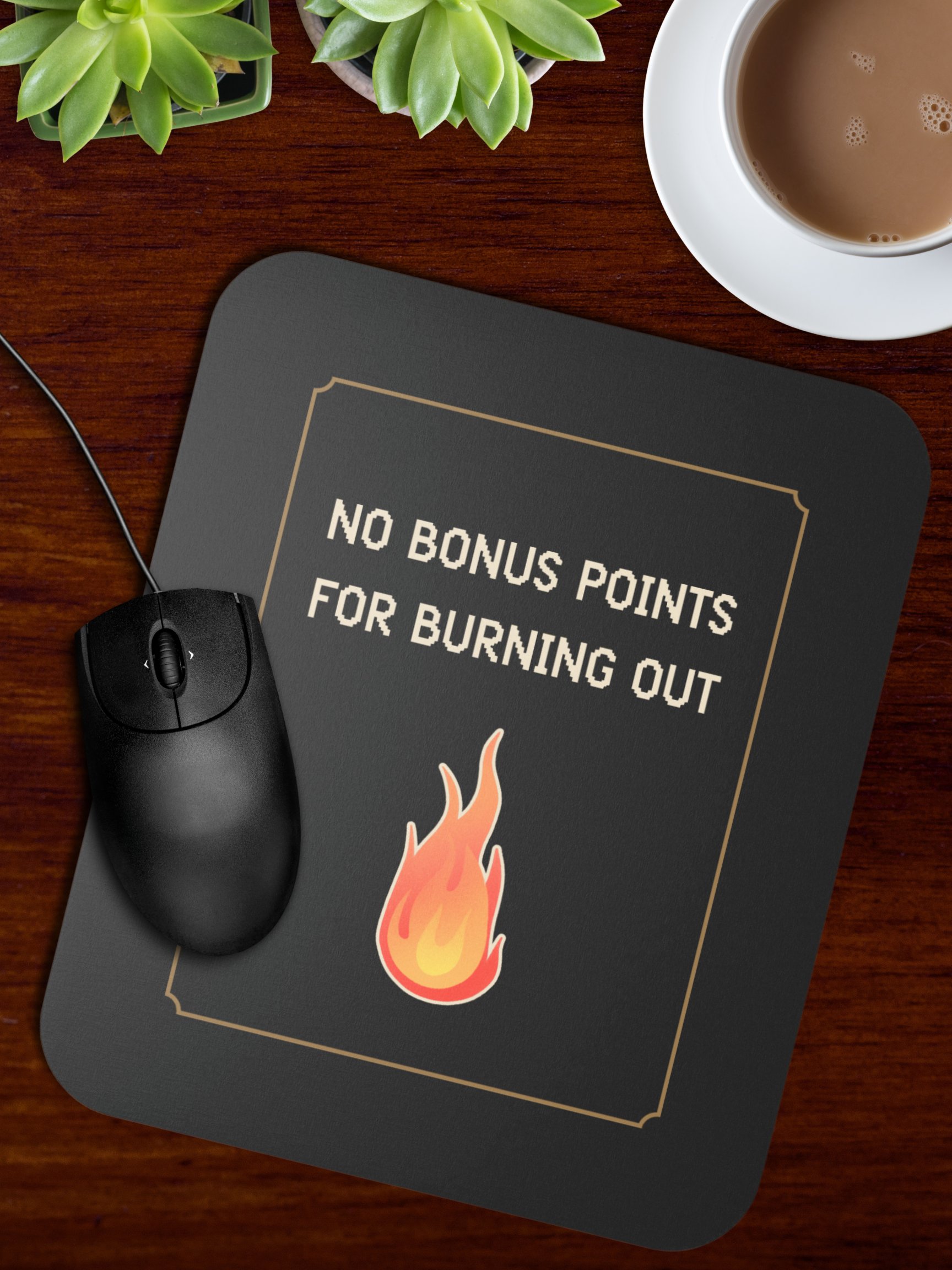 No Bonus Points for Burning Out Mouse Pad | Burnout Recovery Desk Decor product image (1)