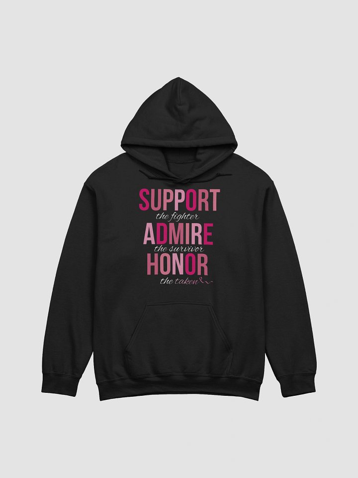 Support, Admire, Honor Breast Cancer Unisex Hoodie product image (2)