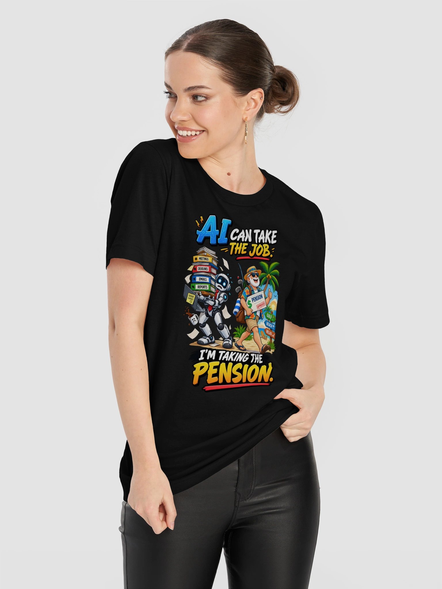 AI CAN TAKE THE JOB. I’M TAKING THE PENSION product image (22)