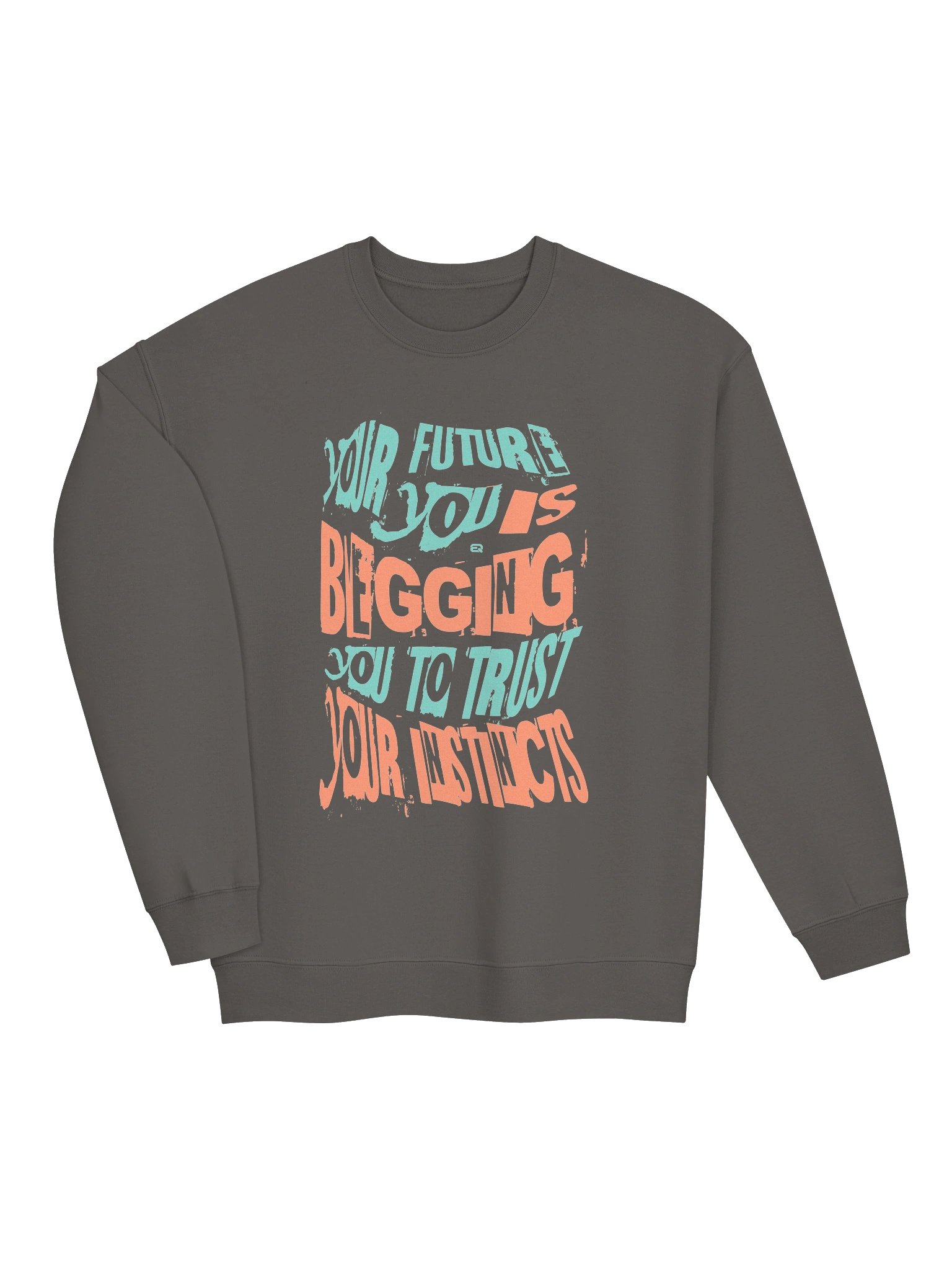 Trust Your Instincts Crewneck Gildan Sweatshirt_R3CVR.i mode by EQALL® Essentials_Turquoise / Orange product image (1)