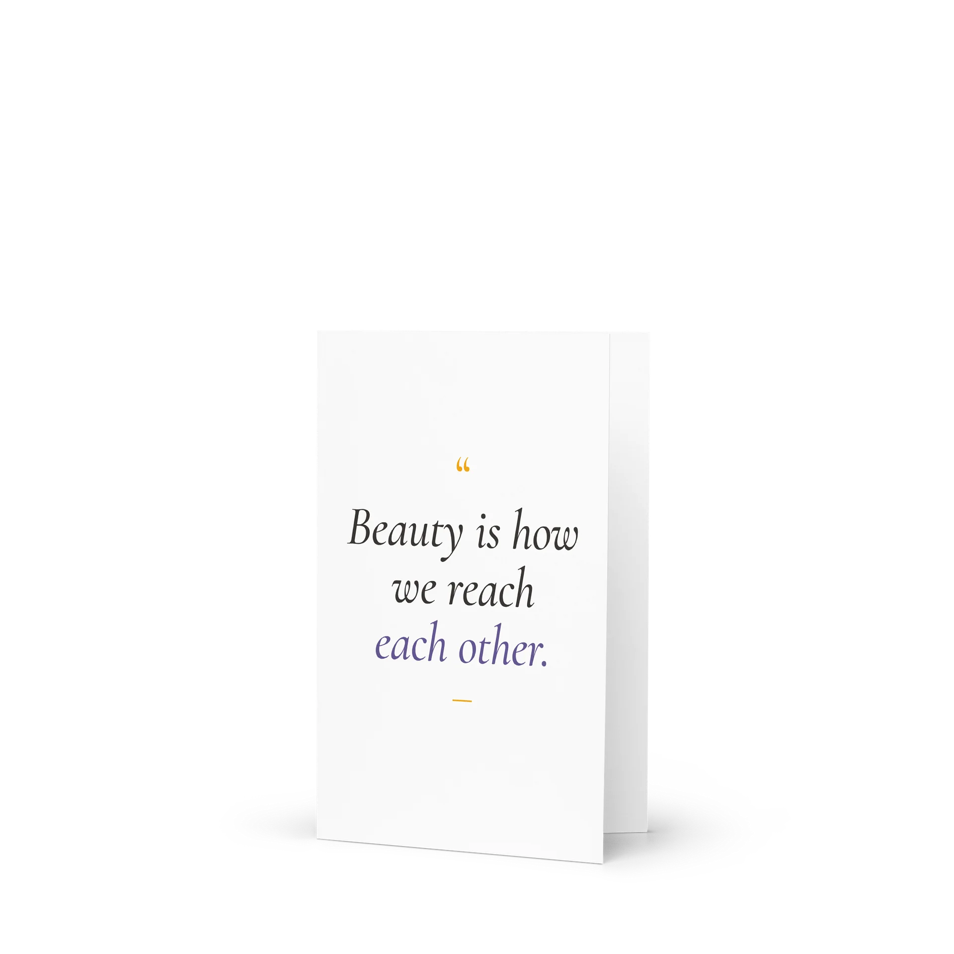 Beauty Is How We Reach Each Other Greeting Card product image (1)