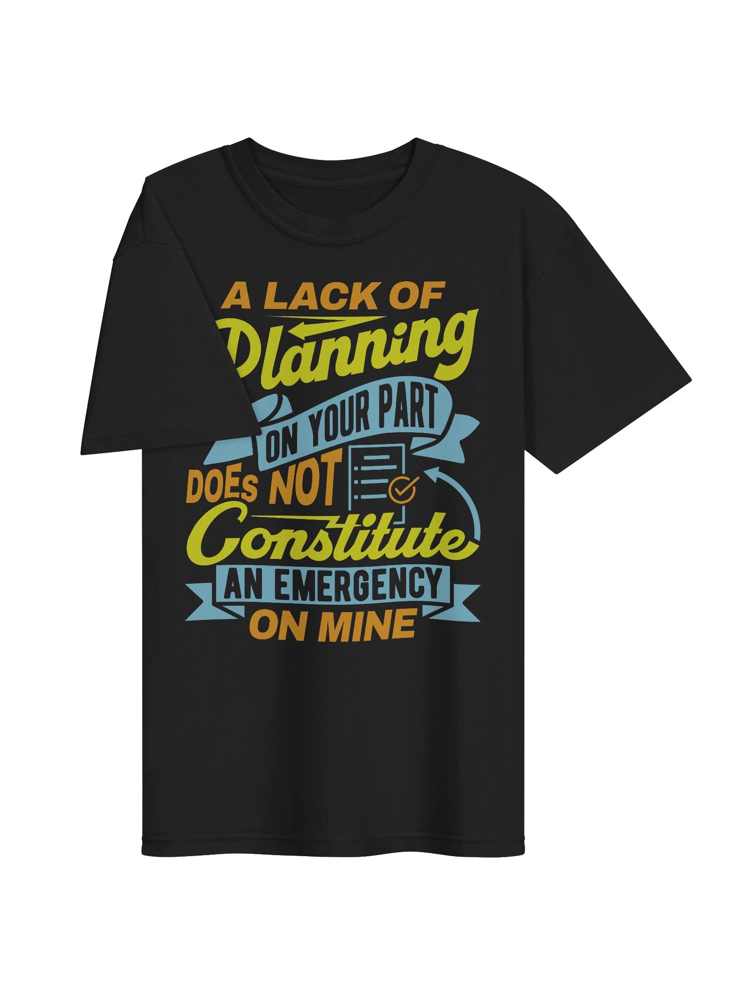 Lack of Planning Tee product image (2)