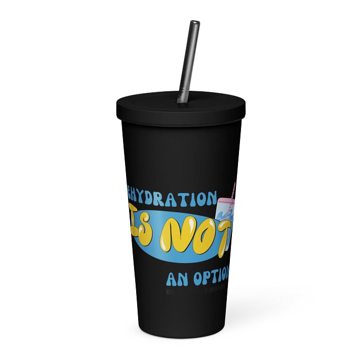 Dehydration Is Not an Option – Insulated Discipline Tumbler product image (1)