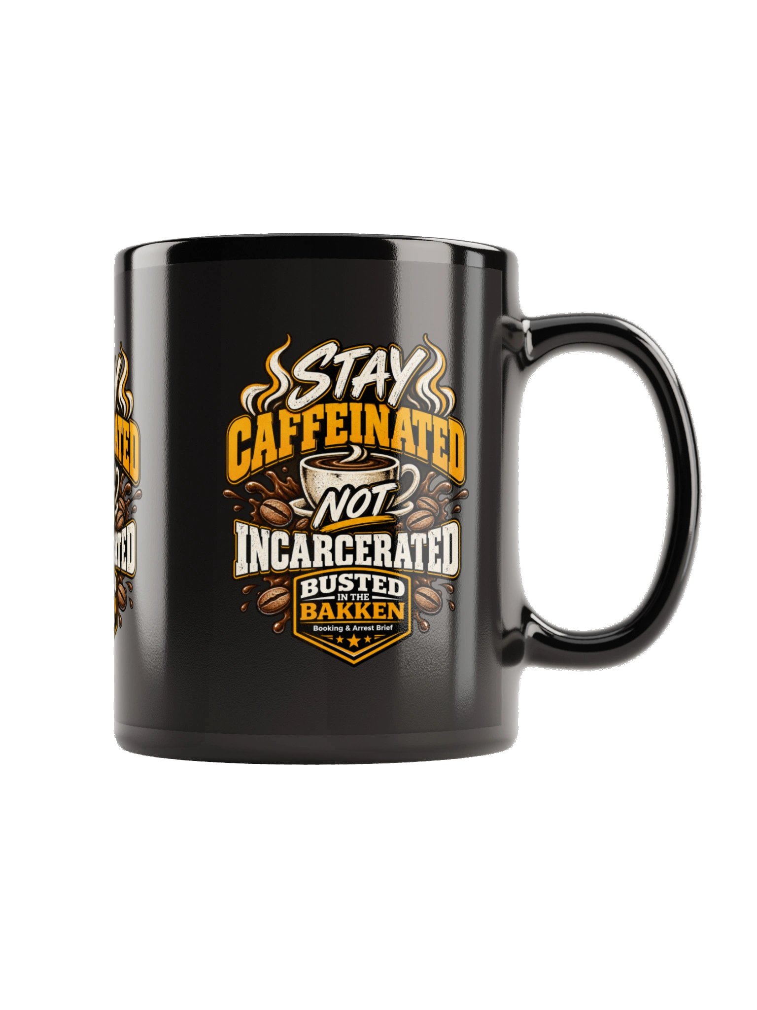 Stay Caffeinated Not Incarcerated product image (5)