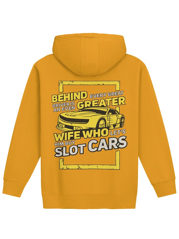 Behind Every Great Driver Hoodie – Slot Car Wife Edition product image (1)