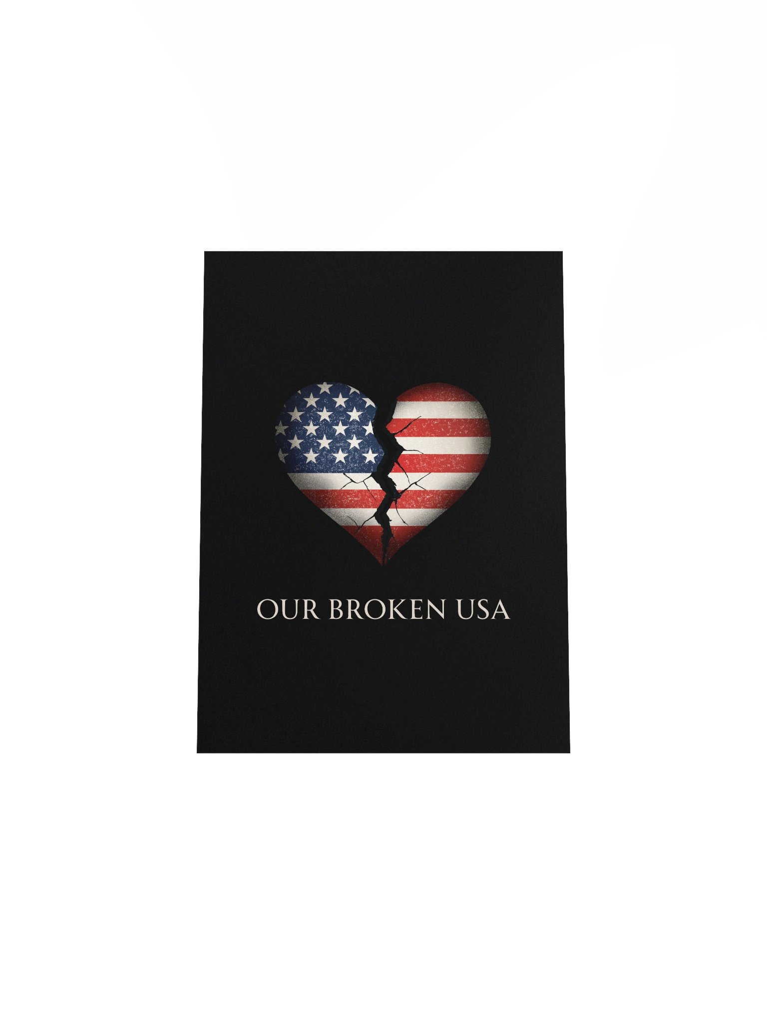 Our Broken USA Broken Heart Poster – Black Edition | Protest Art Print (Physical Product) product image (4)
