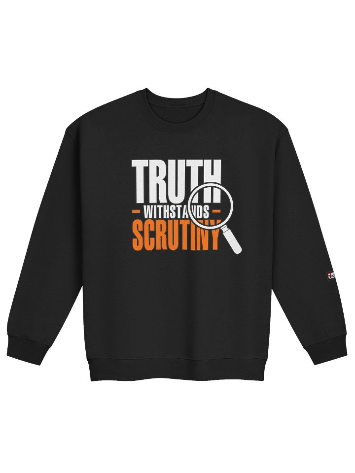 Truth Withstands Scrutiny - Crewneck Sweatshirt product image (1)