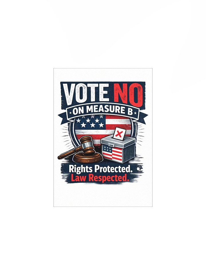 Vote No on B Poster product image (2)