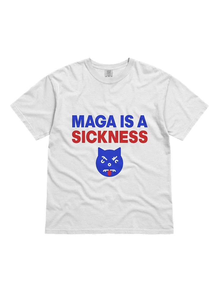 MAGA IS A SICKNESS product image (1)