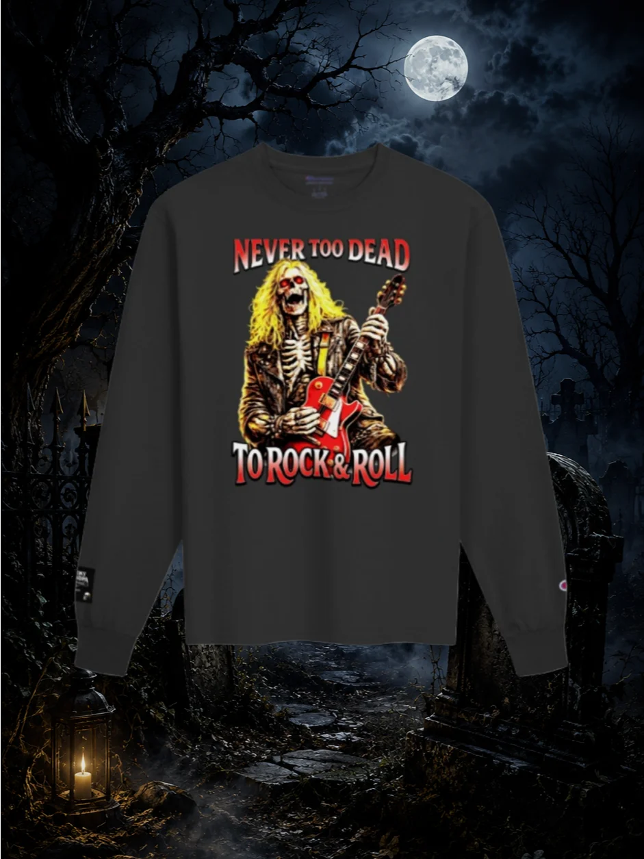Never Too Dead to Rock & Roll – Champion Long Sleeve Shirt product image (1)