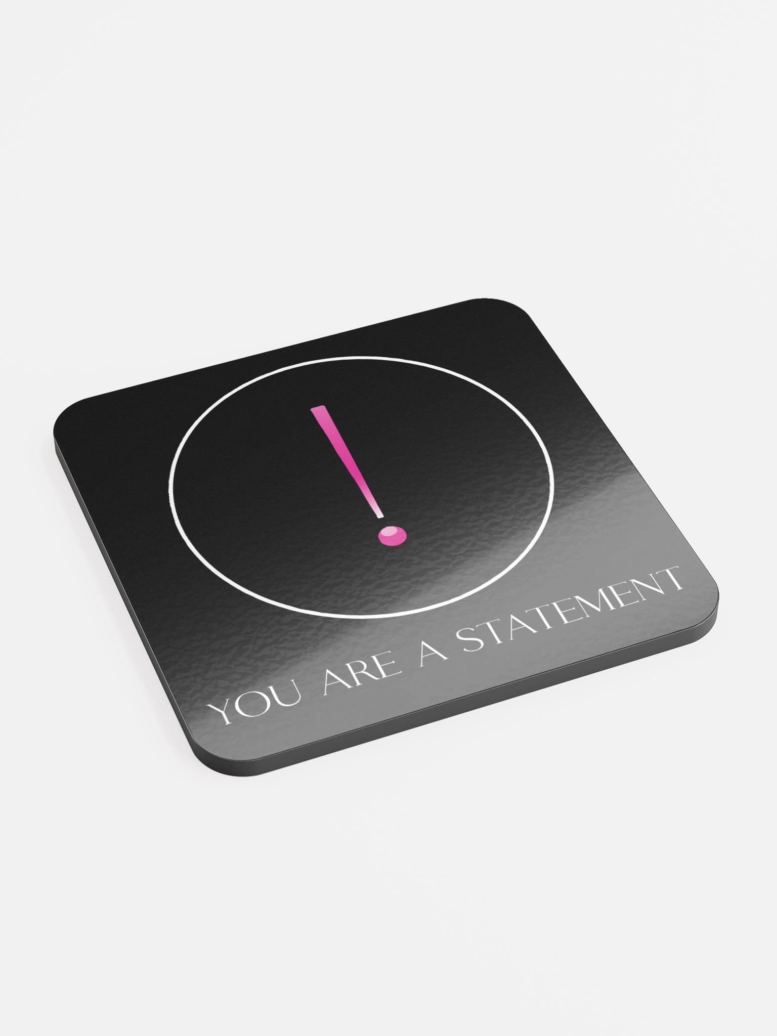 You Are A Statement Cork Coaster product image (2)
