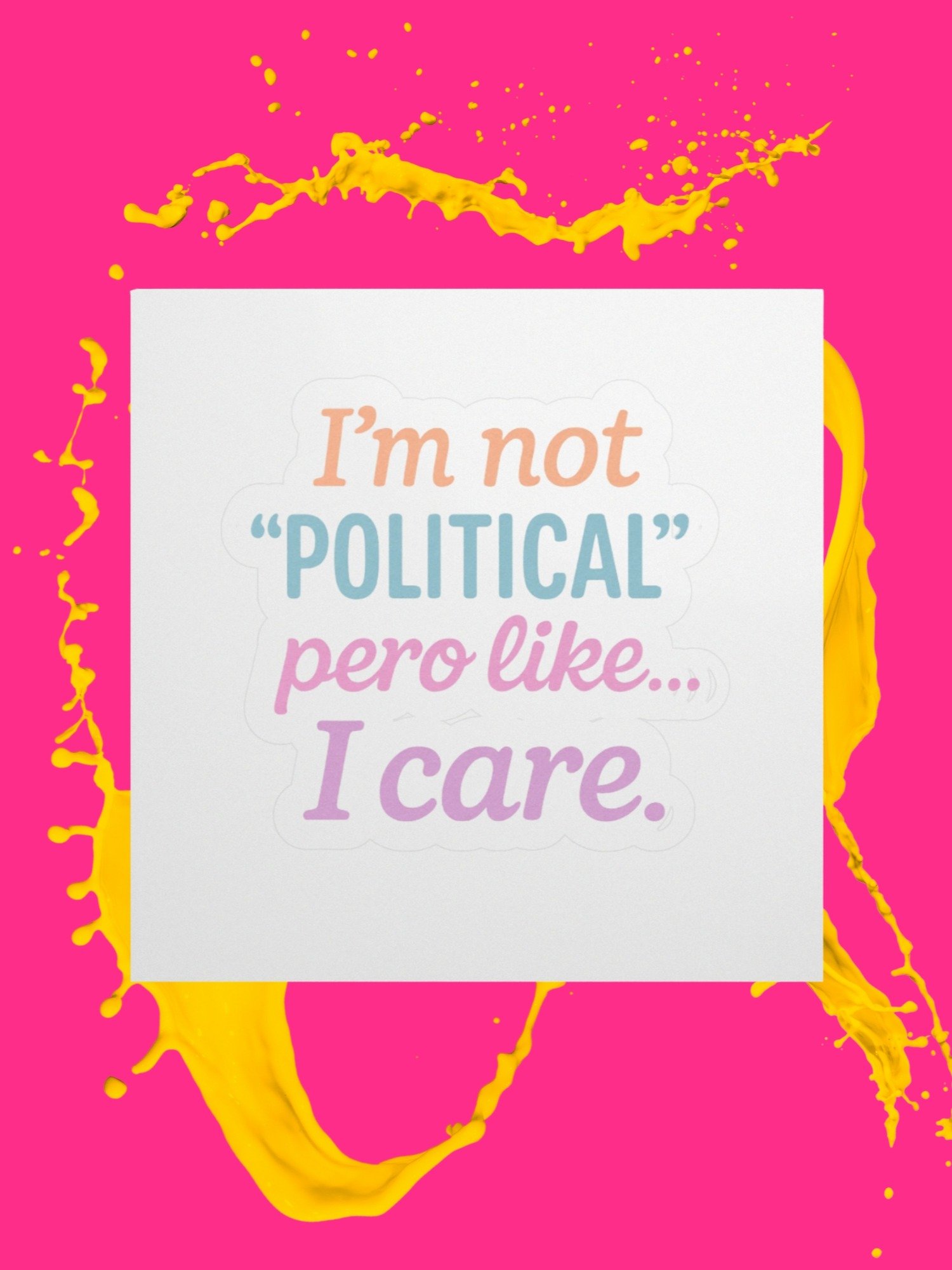 "Not Political" Sticky product image (1)