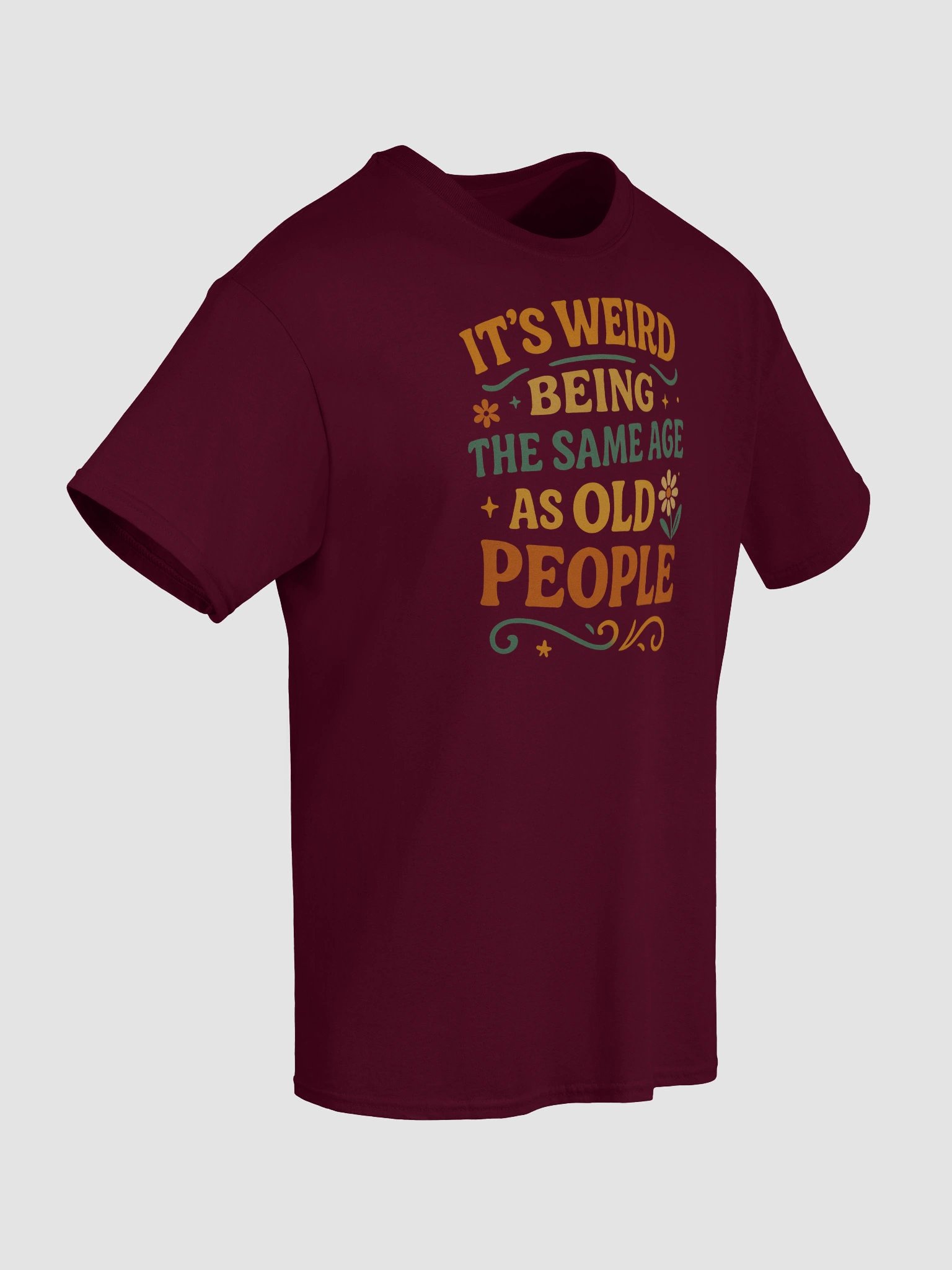 Aging? Weird Flex. Tee for the Chronologically Confused product image (8)