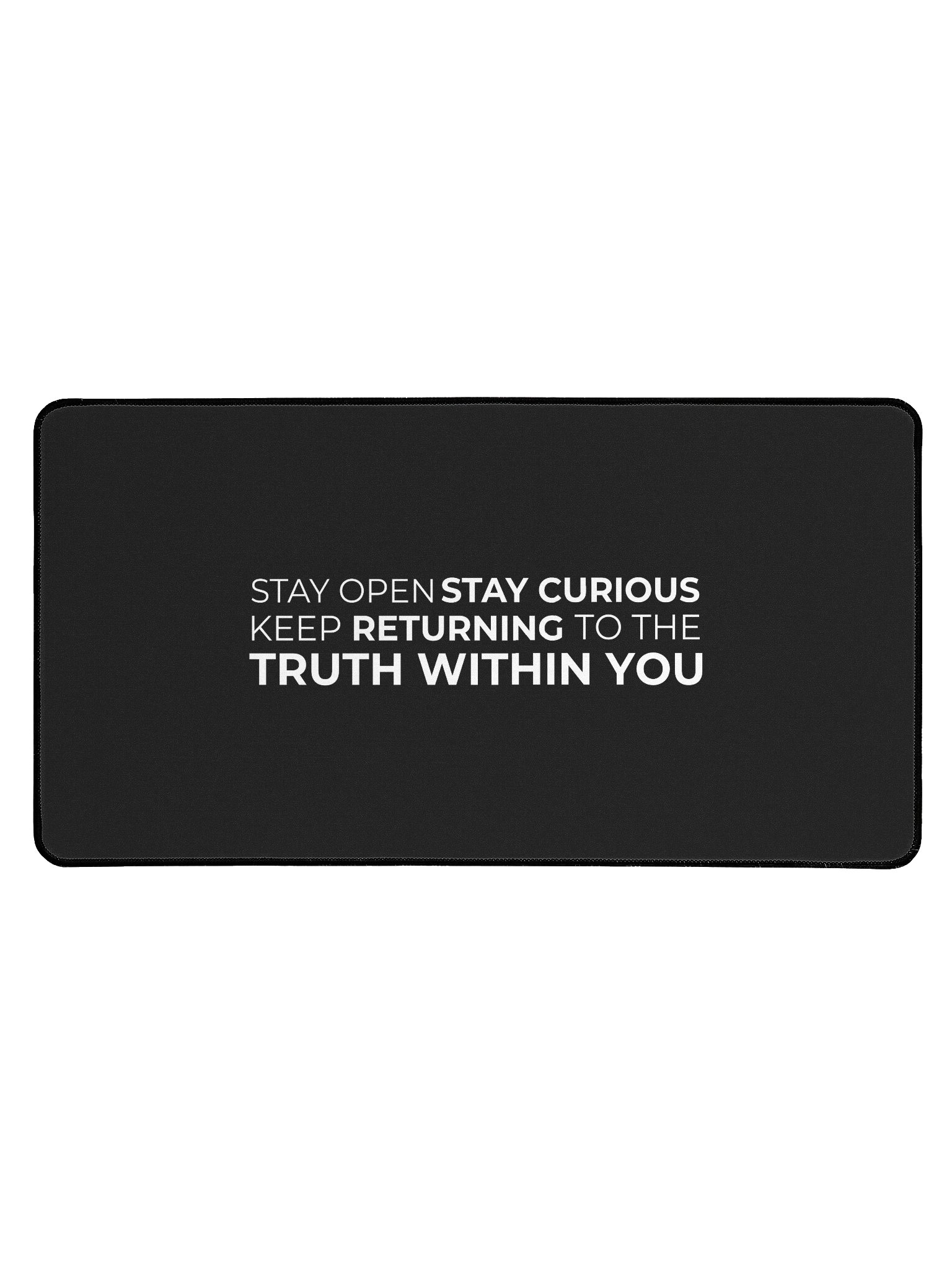"Stay Open, Stay Curious” Desk Mat – The Returned Signature Quote (15.5" x 31.5") product image (2)
