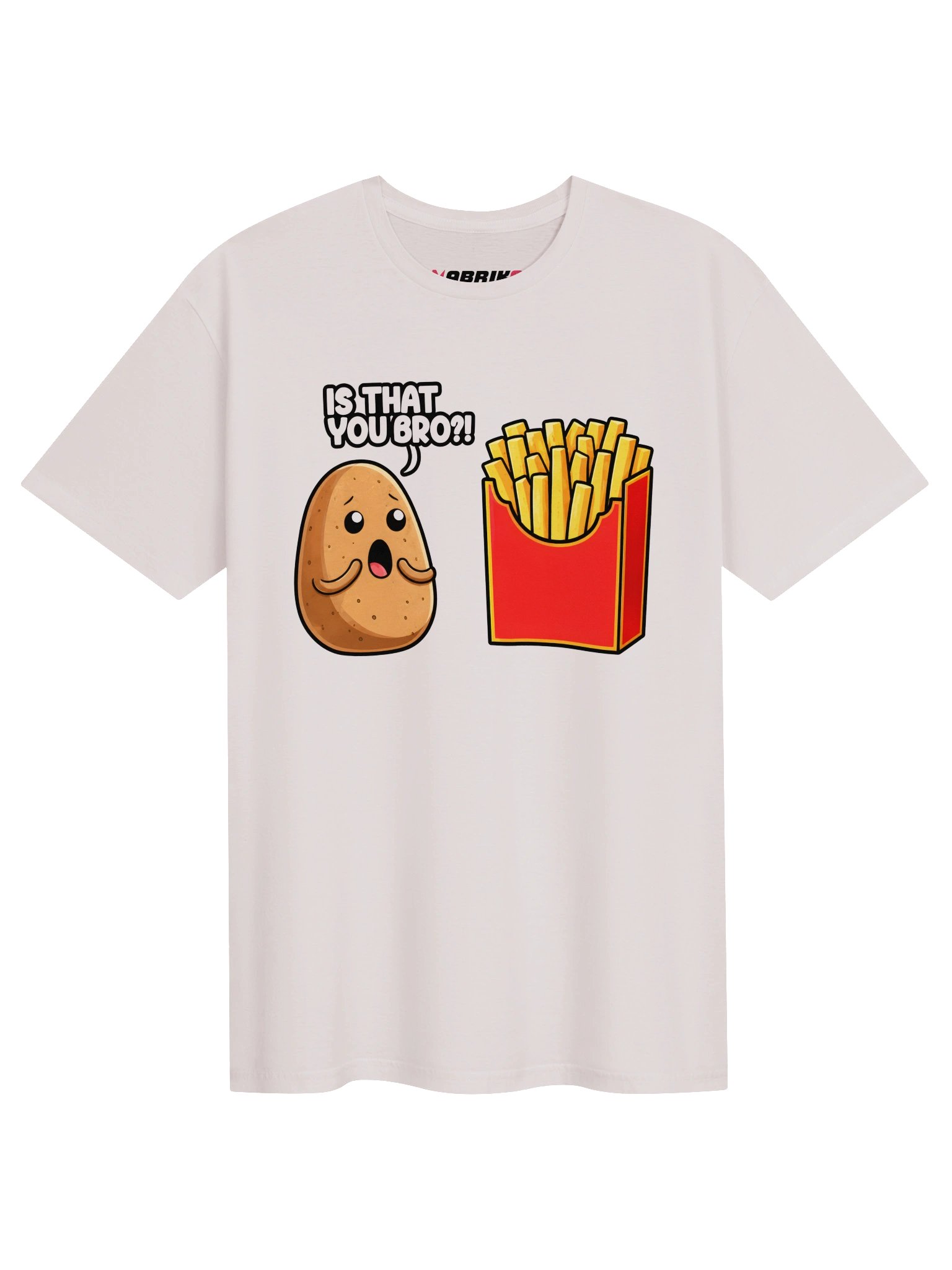 Is That You Bro Funny Potato Fries T-Shirt product image (1)