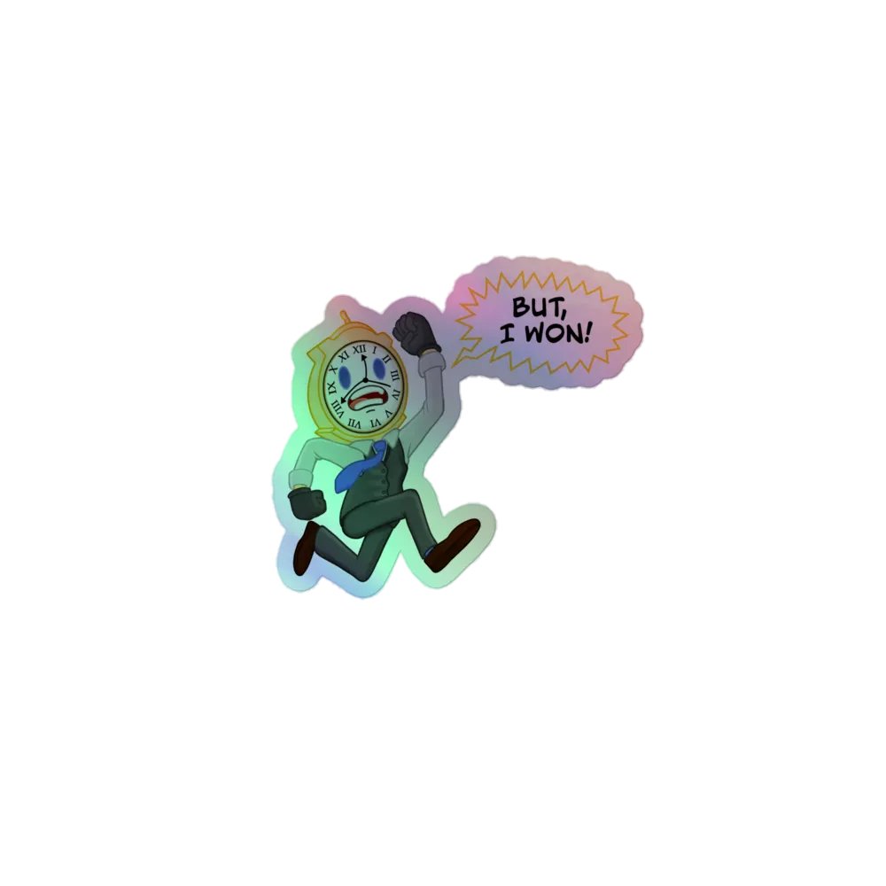But, I won! Holo Sticker product image (1)