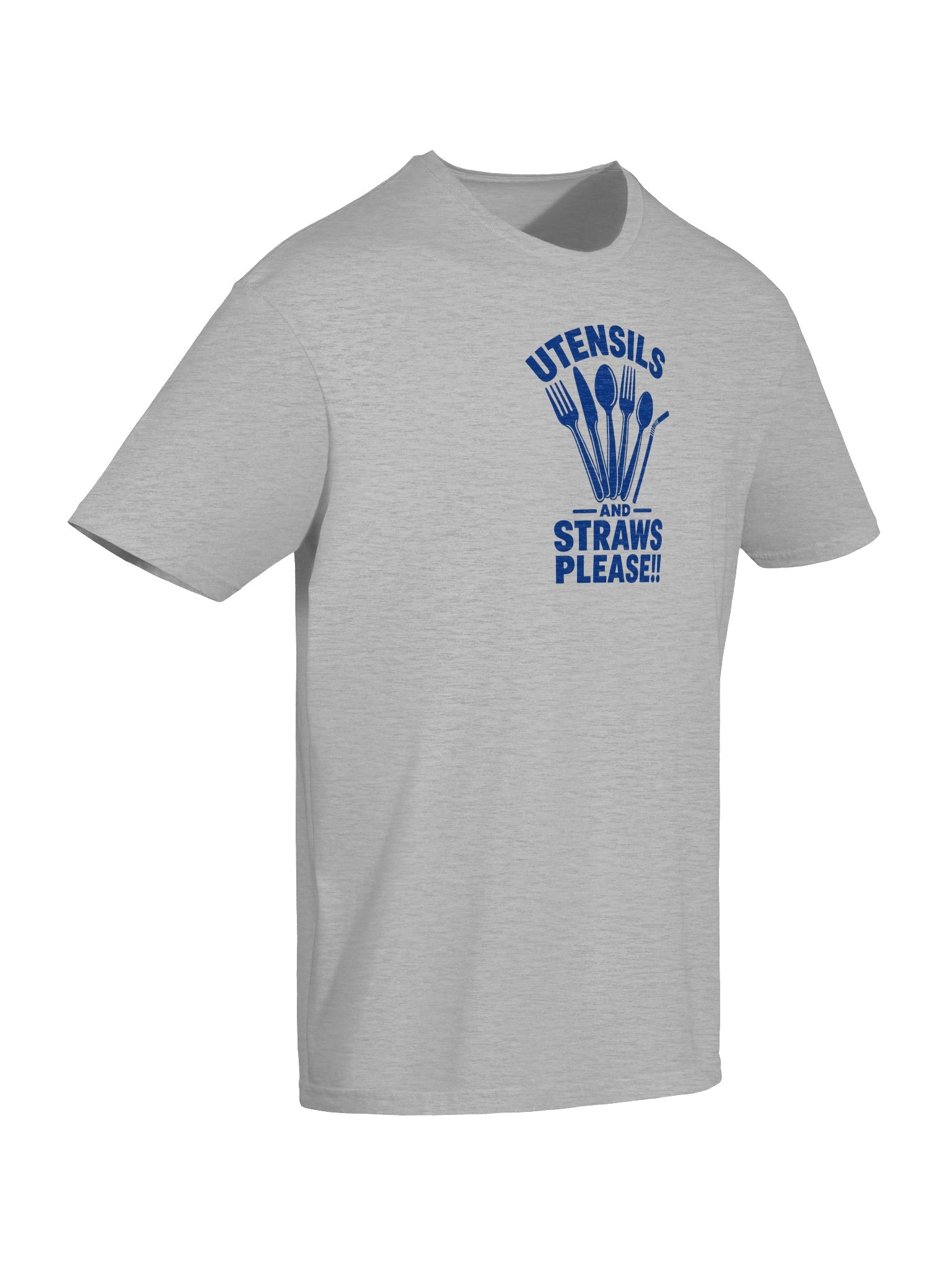 Utensils and Straws Please!! Blue Text Tee product image (11)