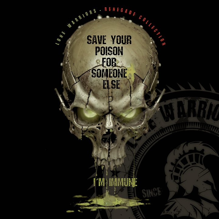 Save your poison for someone else, i´m immune. product image (1)