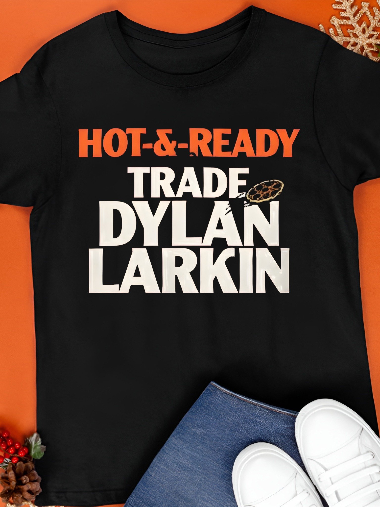 Hot And Ready To Trade Dylan Larkin Shirt product image (1)