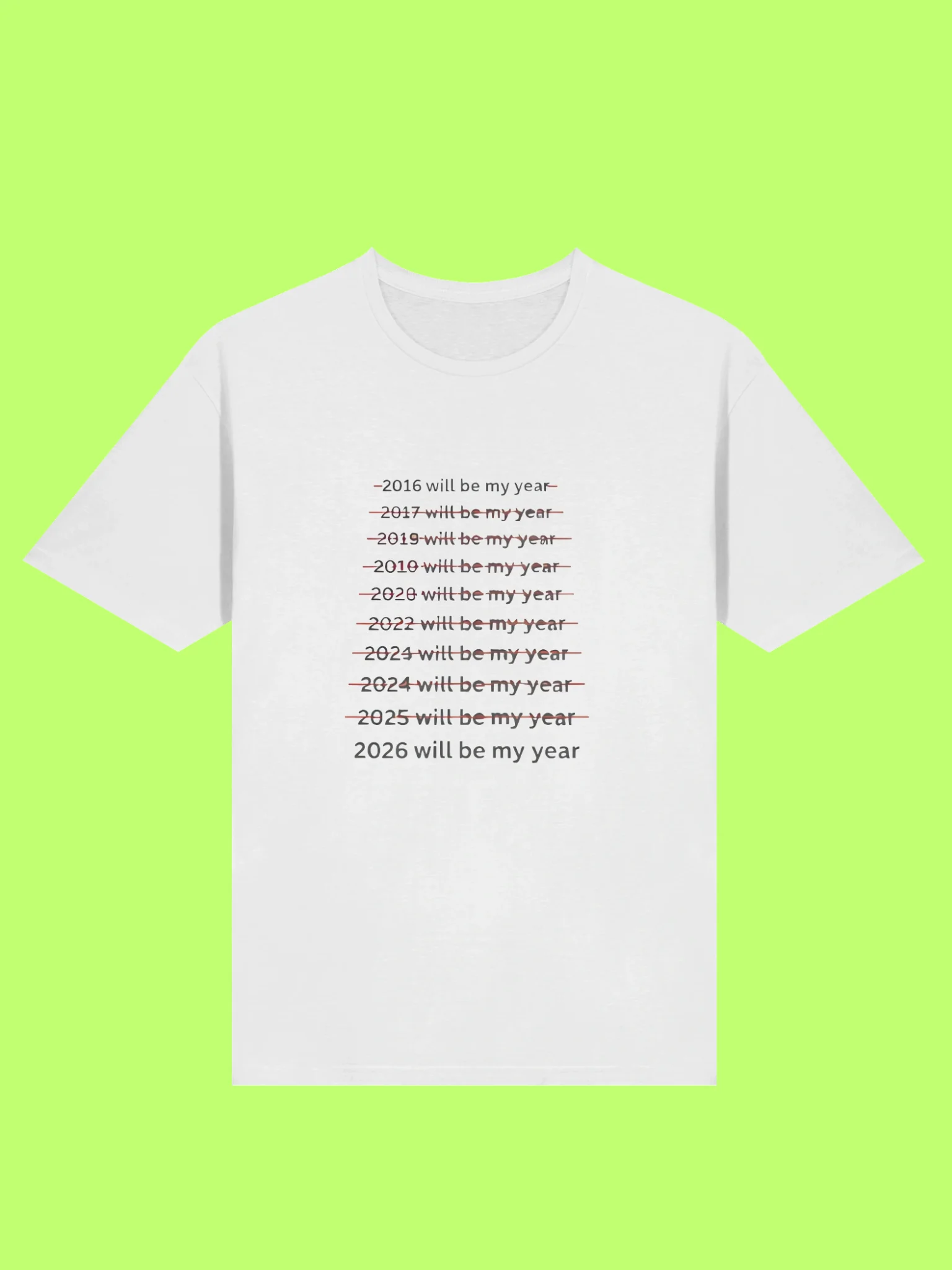 2026 Will Be My Year Shirt product image (2)