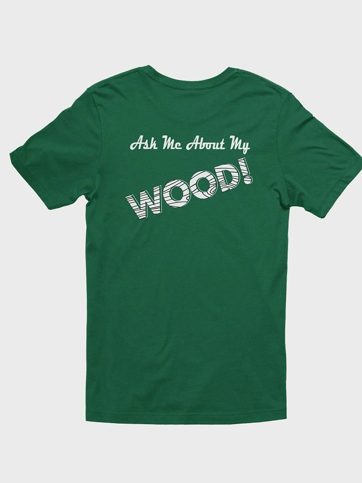 Ask me about my wood Back premium shirt product image (2)