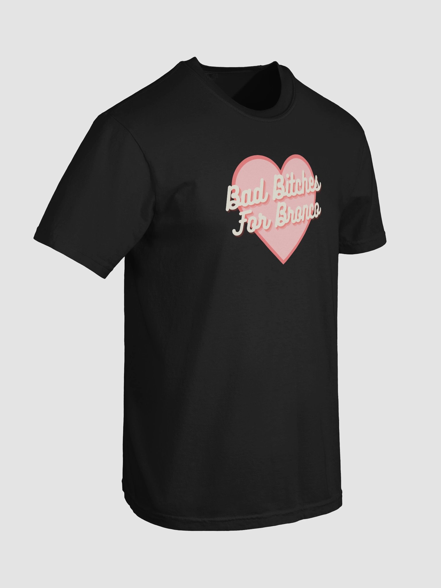Bad Bitches For Bronco Short Sleeved T-Shirt product image (6)