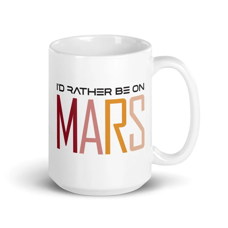 I’d Rather Be on Mars Mug Image 2