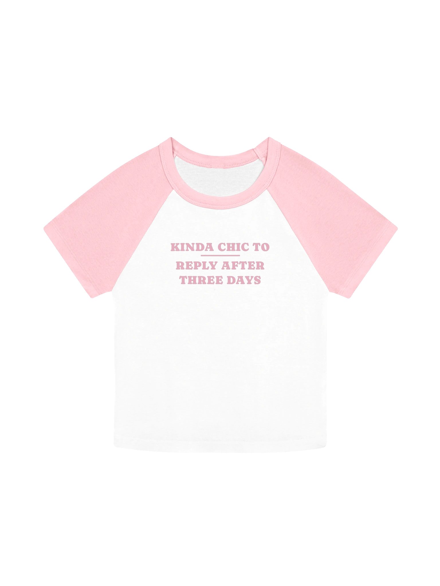 kinda chic to reply after three days white pink product image (1)