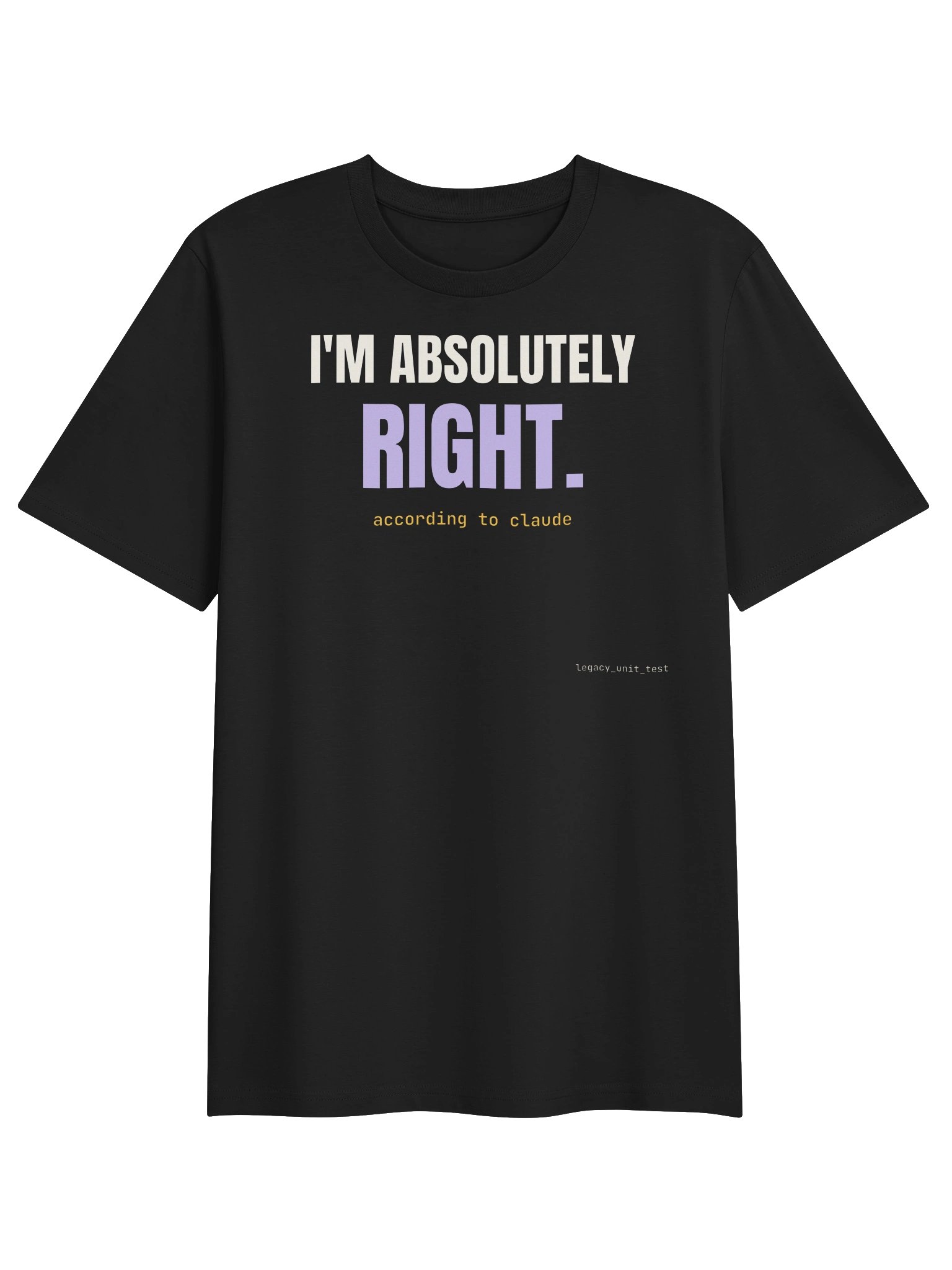 I'm absolutely right tee product image (1)