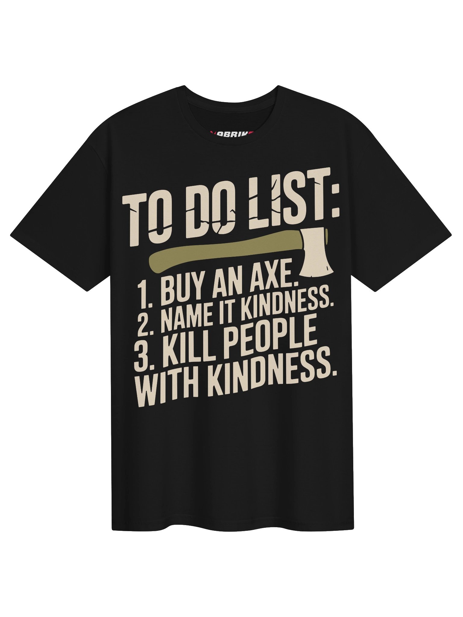 Kill People With Kindness Funny Axe T-Shirt product image (6)