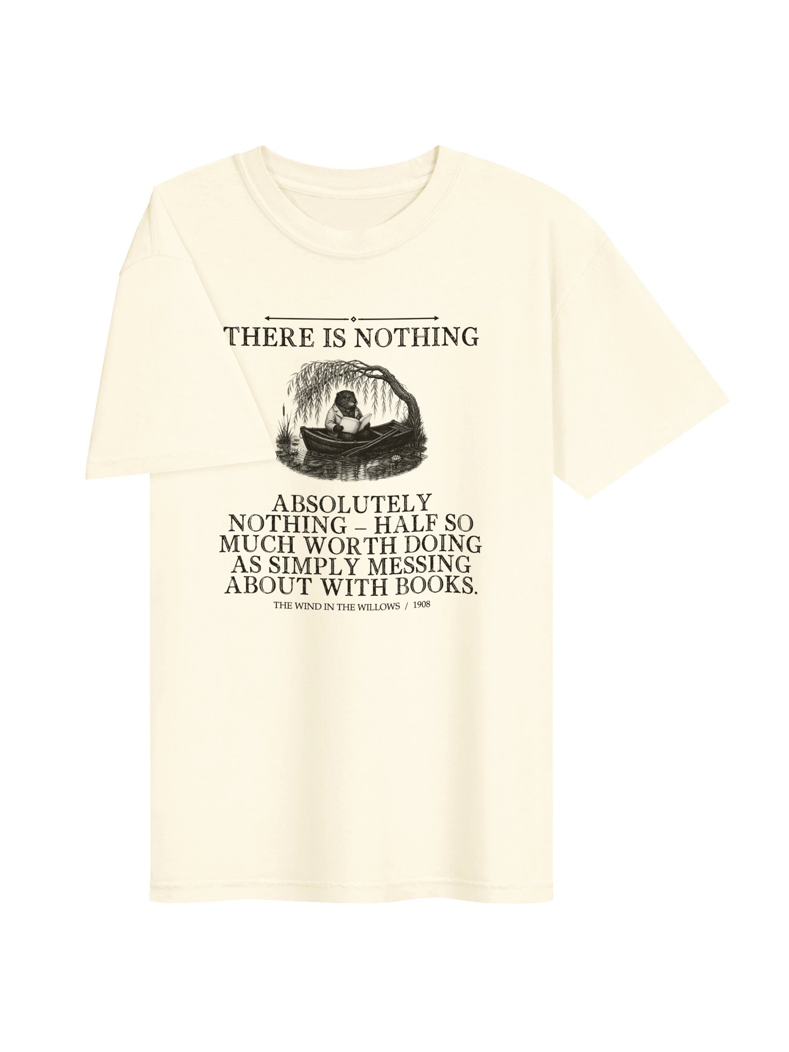 There Nothing Absolutely Nothing Half So Much -- The Wind in the Willows Tee (Light) product image (9)