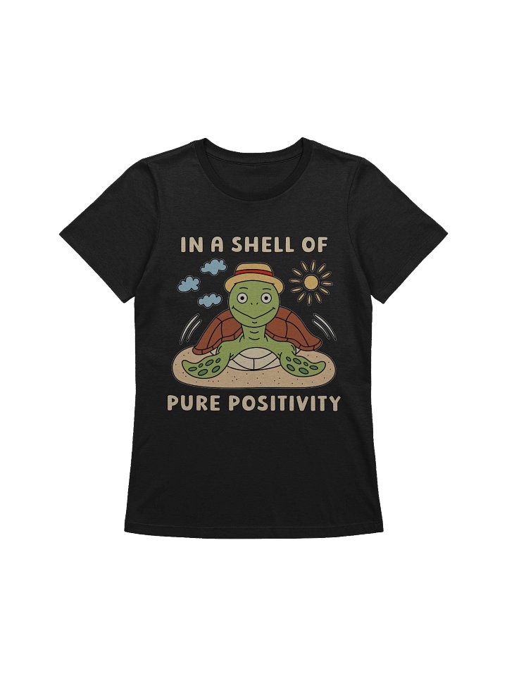 In A Shell Of Pure Positivity Cute Silly Funny Turtle Women's Relaxed-fit T-shirt product image (1)
