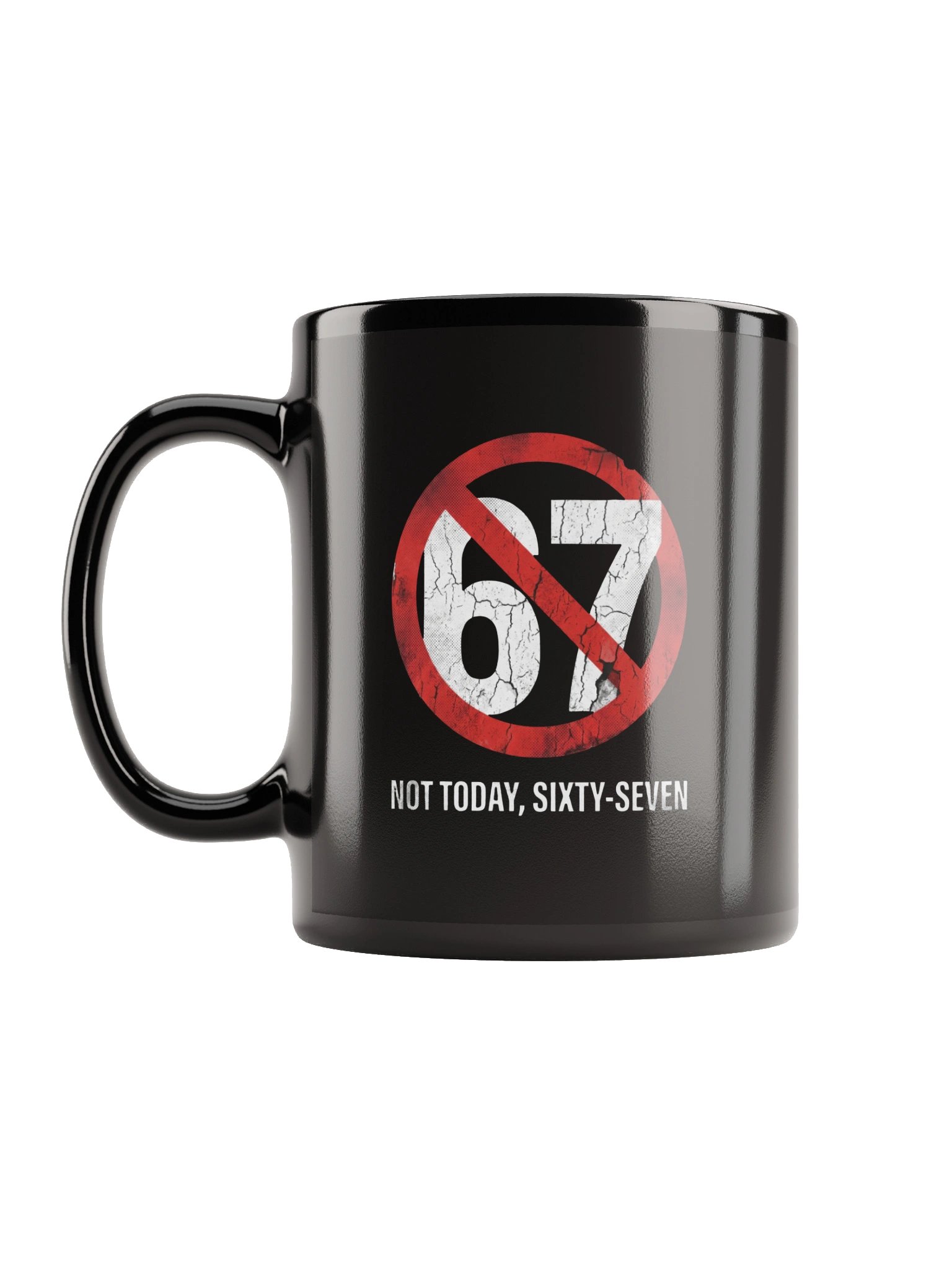Taza "Anti-67" | Not Today, Sixty-Seven product image (1)
