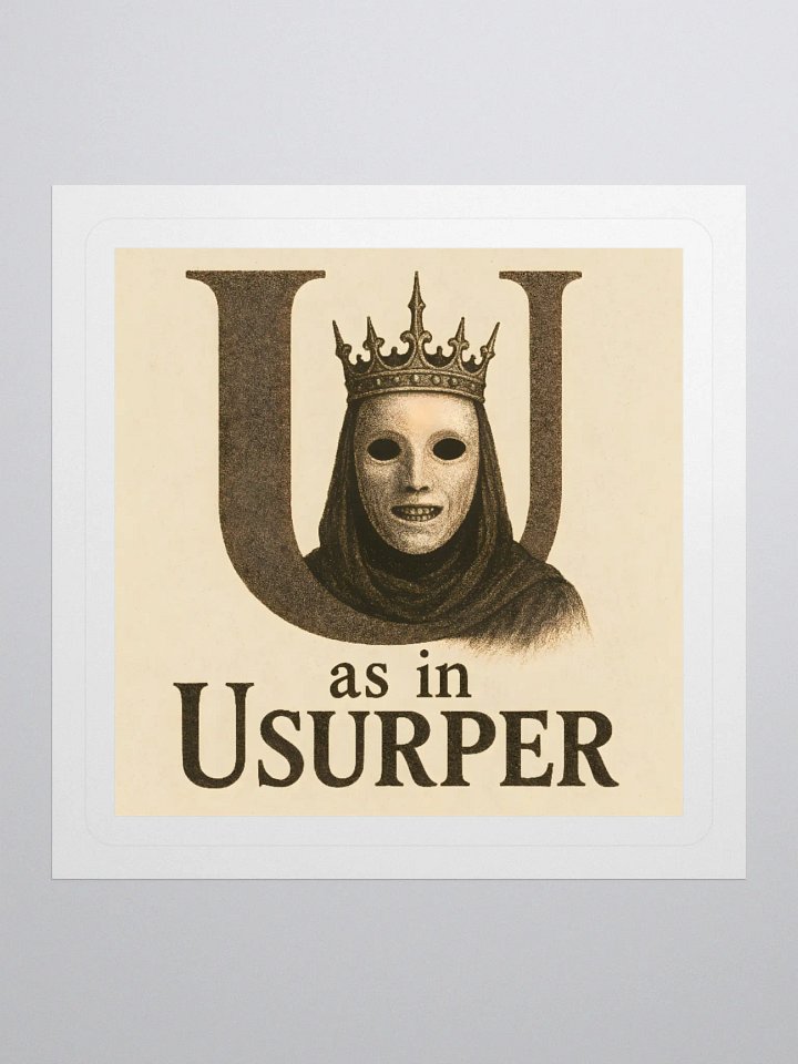 U as in usurper sticker by dark alphabet product image (1)