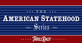 ThrillRags! American Statehood Series