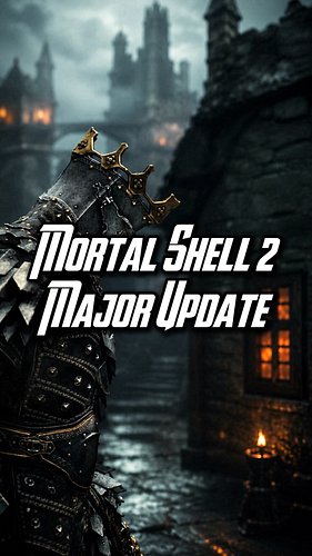 MORTAL SHELL 2 MAJOR WEEK 1 UPDATE #mortalshell2 #gaming