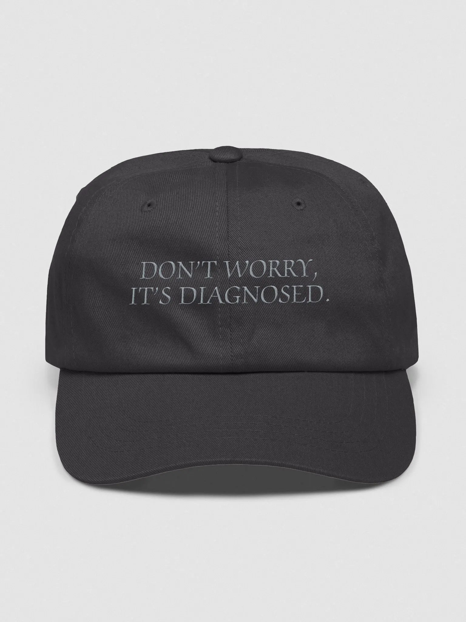 DW, IT'S DIAGNOSED. (grey thread) classic dad hat product image (9)