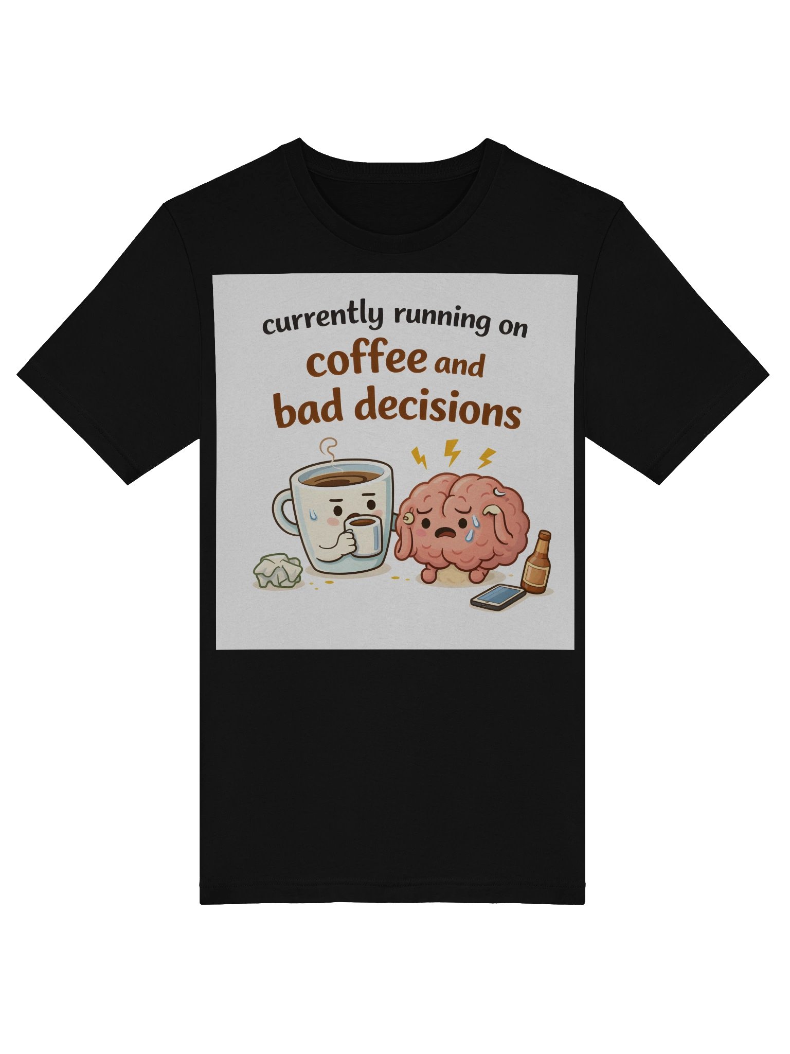 Fueled by Coffee & Bad Decisions T-Shirt product image (43)