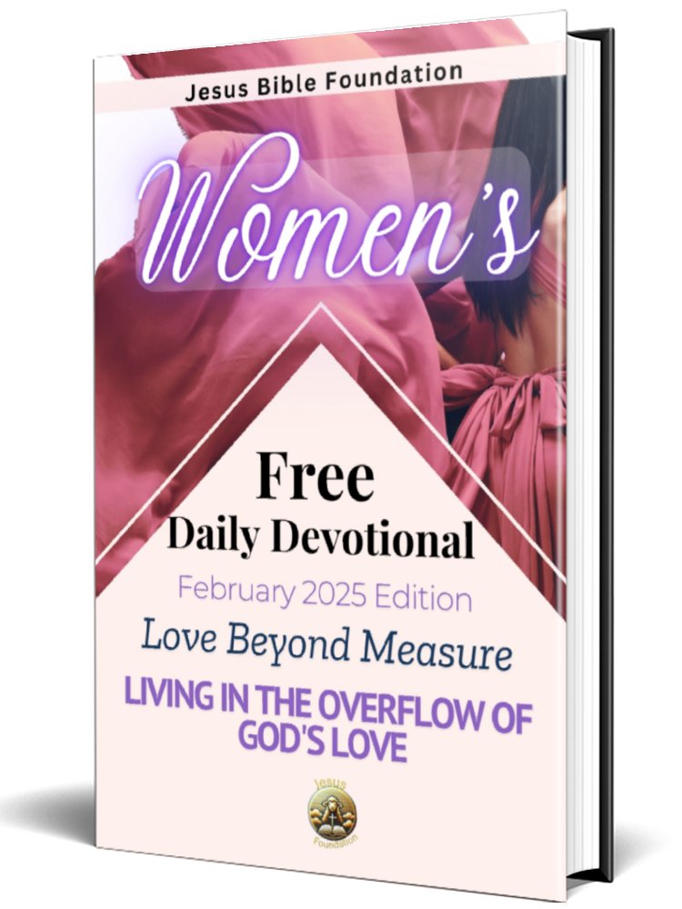 Women’s Free Daily Devotional February 2025 Edition: Love Beyond Measure Living in the Overflow of God's Love product image (1)
