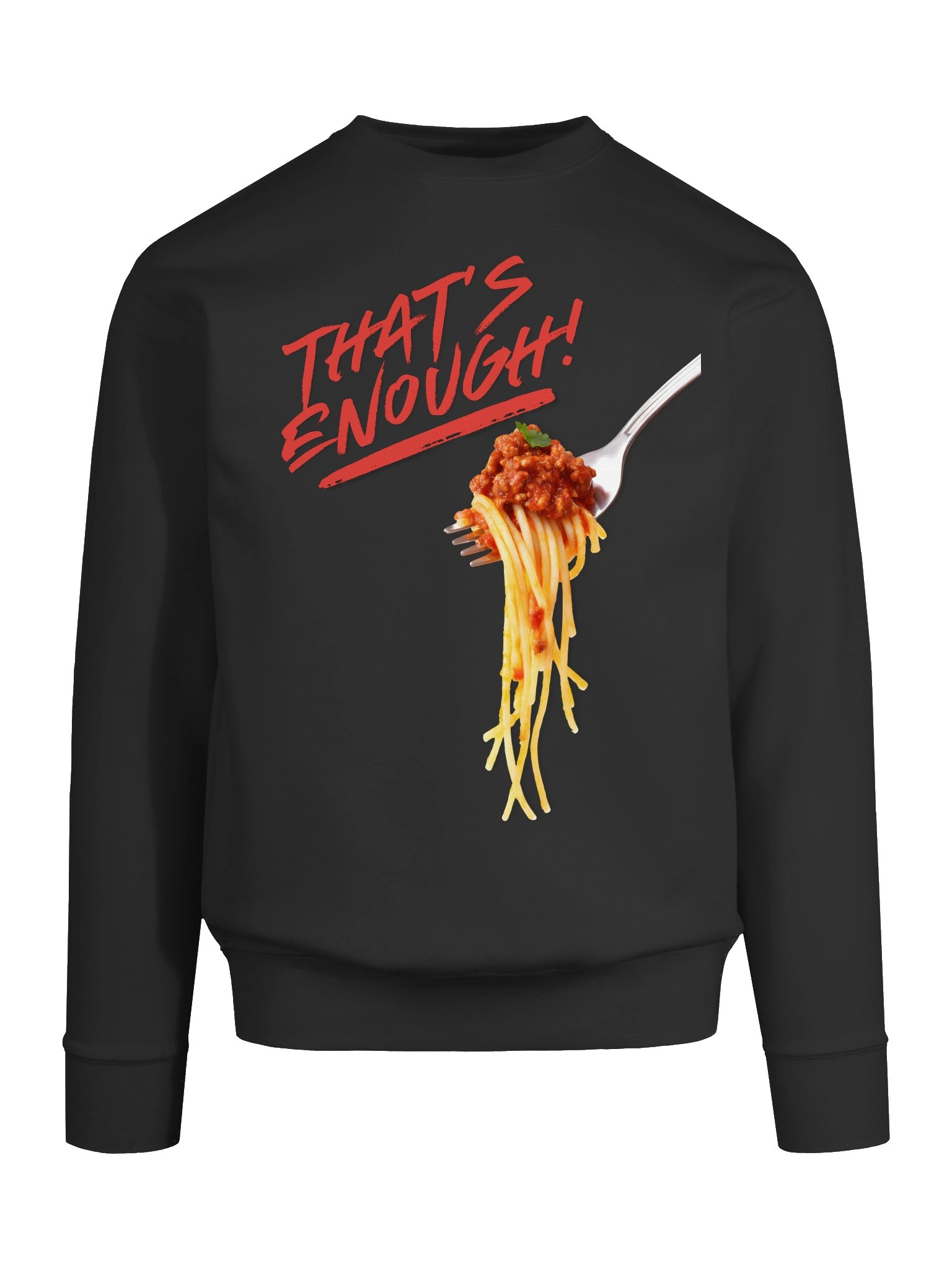 That's Enough Spaghetti Sweatshirt product image (35)