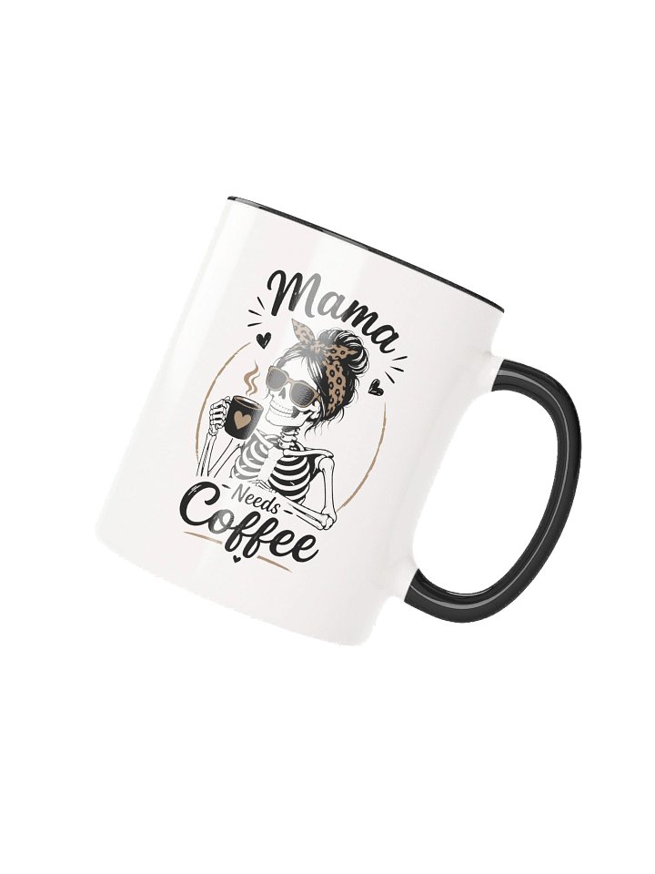 Mama Needs Coffee product image (10)