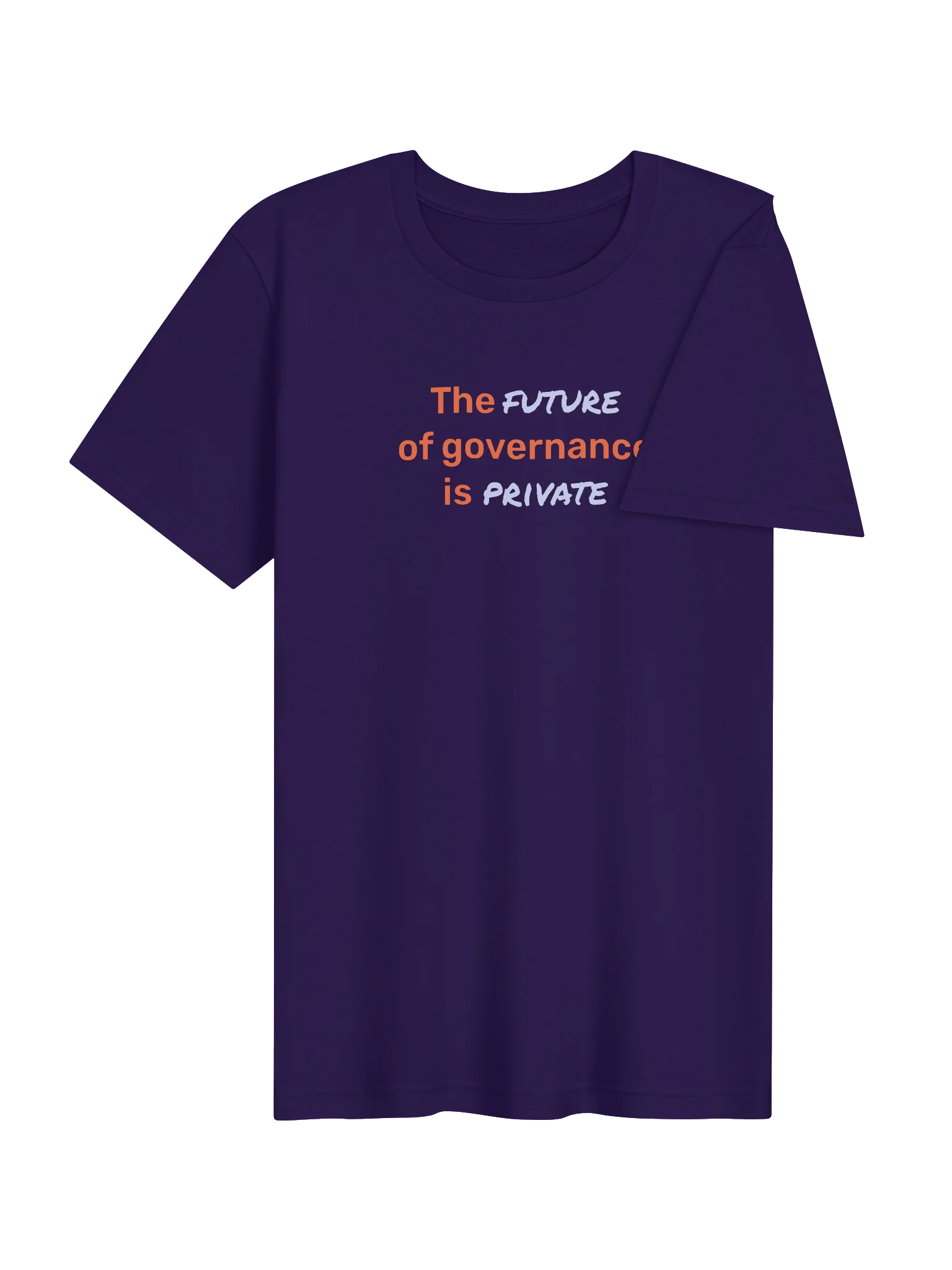The Future of Governance is Private T-Shirt (14)