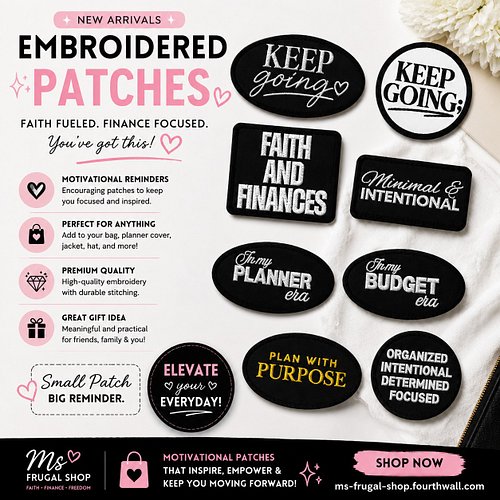 Explore our embroidered patch collection, featuring motivational phrases such as 'Keep Going', 'Faith and Finances', 'In my B...