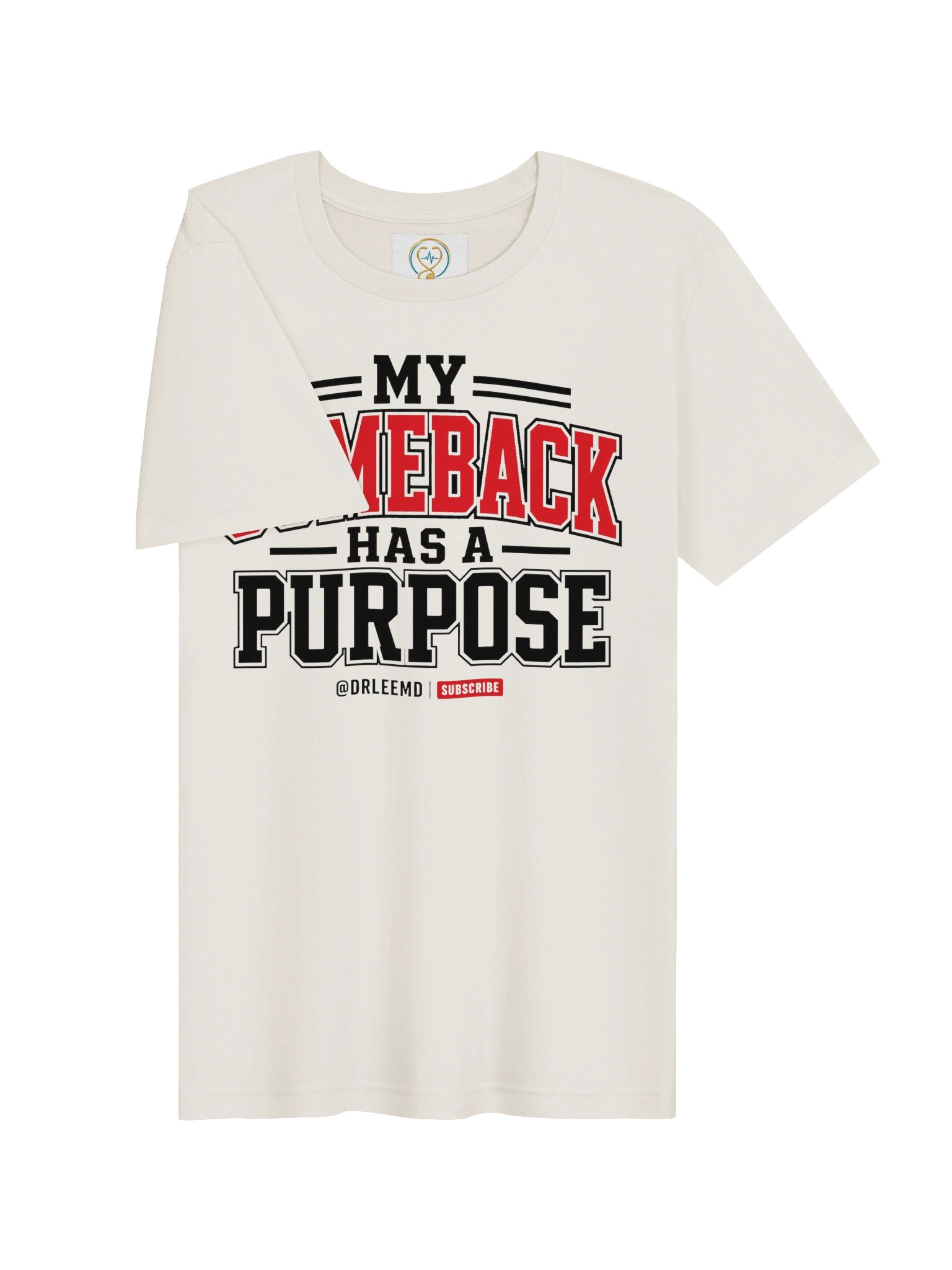 My Comeback Has a Purpose Unisex T-Shirt product image (5)