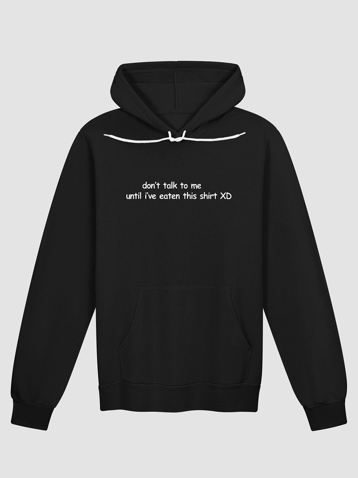 Don't Talk to Me Until I've Eaten This Shirt XD Supersoft Hoodie product image (2)
