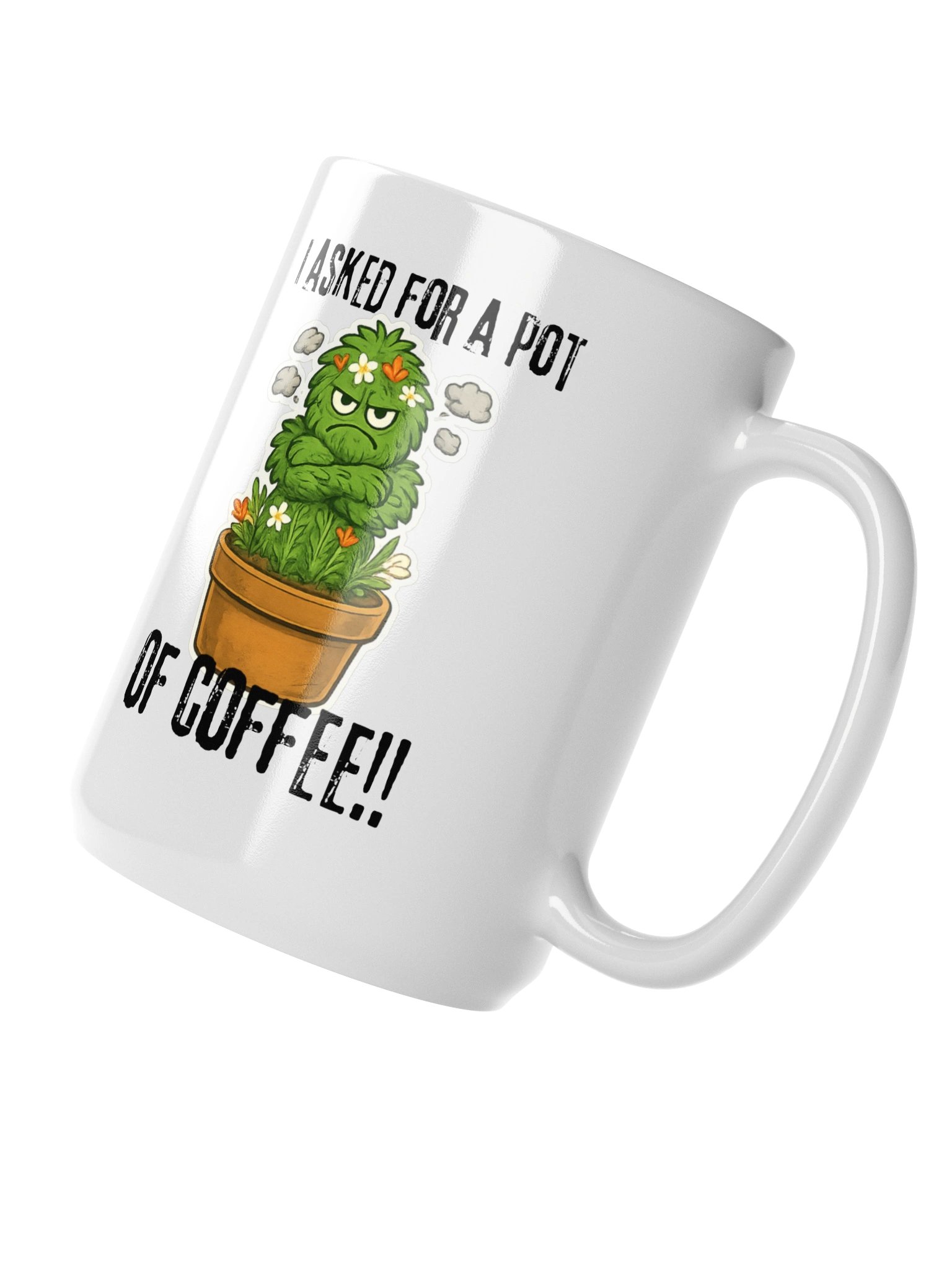 "I asked for a pot of coffee" Mug product image (4)