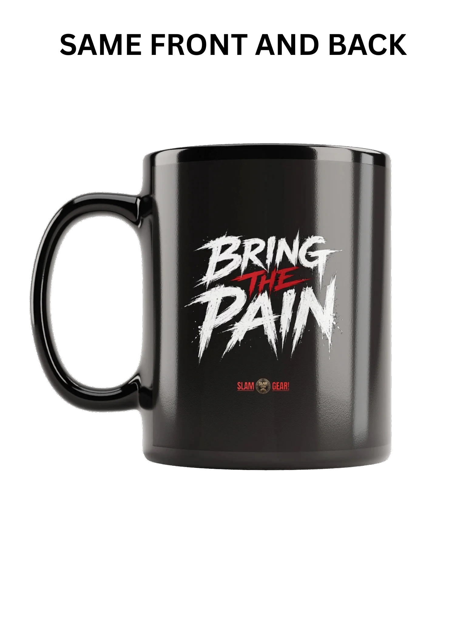 Bring the Pain Black Glossy Mug product image (1)